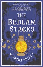 The Bedlam Stacks by Natasha Pulley